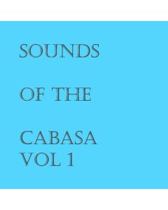 Sounds of the Cabasa vol 1
