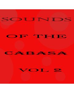 Sounds of the cabasa vol 2
